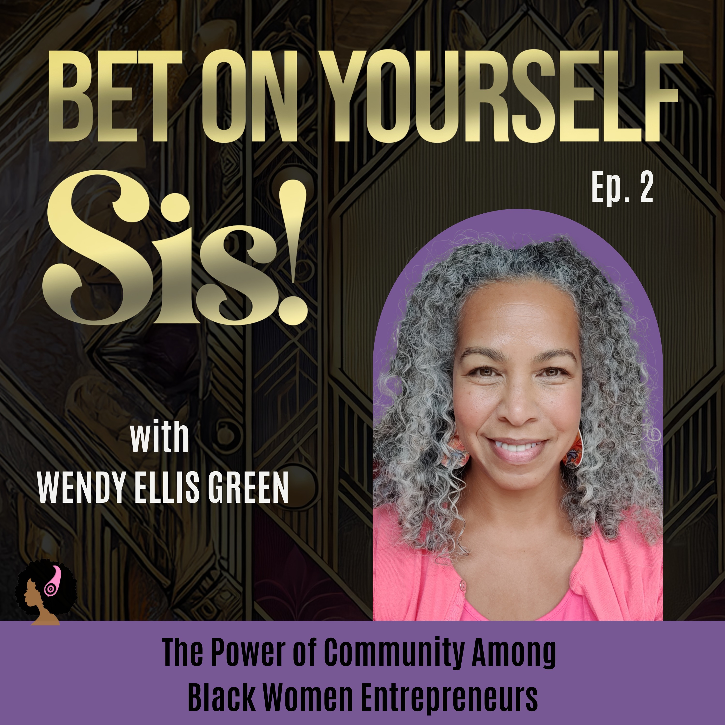 Bet On Yourself, Sis!