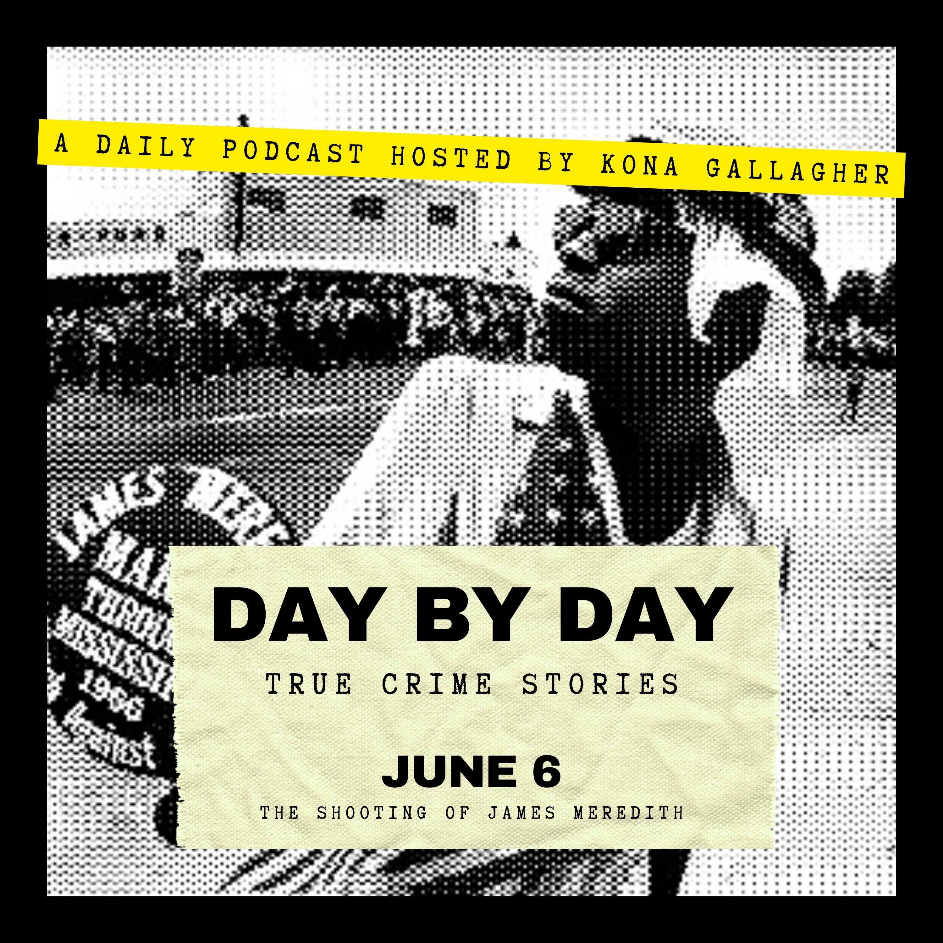 June 6 – The Shooting of James Meredith