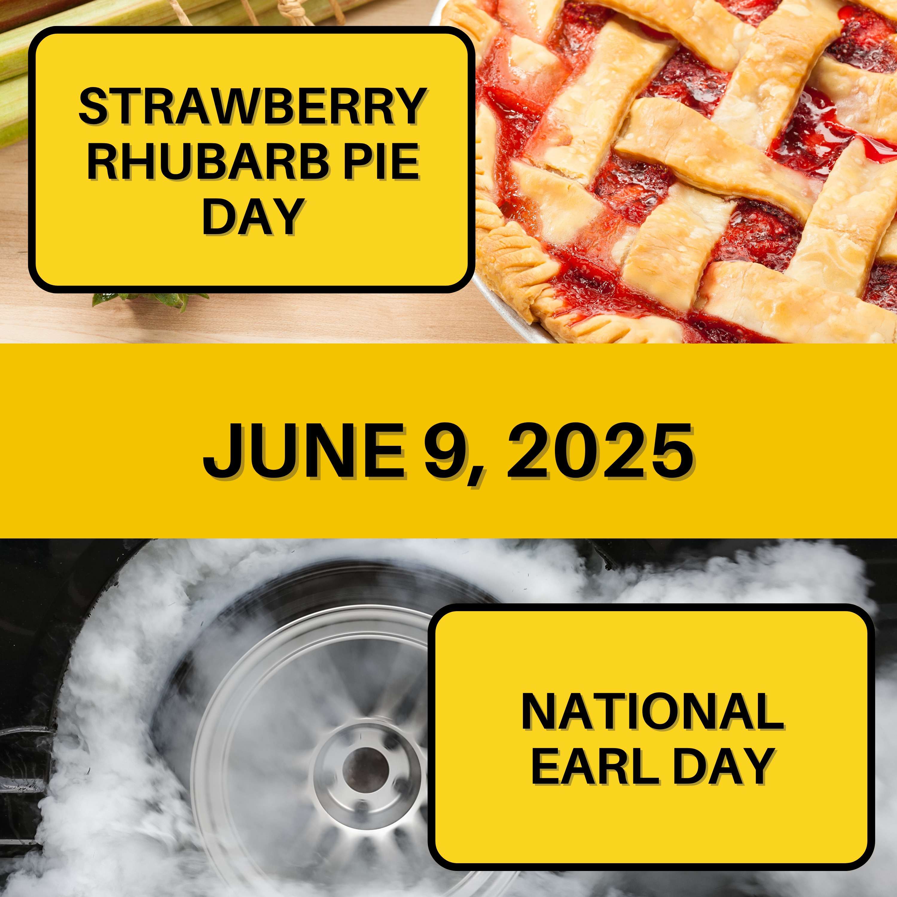 Strawberry Rhubarb Pie Day & National Earl Day