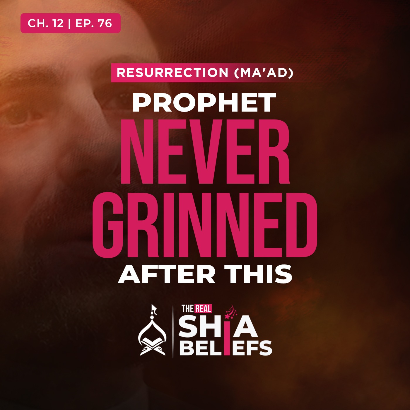 12/76: Hadiths on Hell That Will Soften Your Heart! | The Real Shia Beliefs
