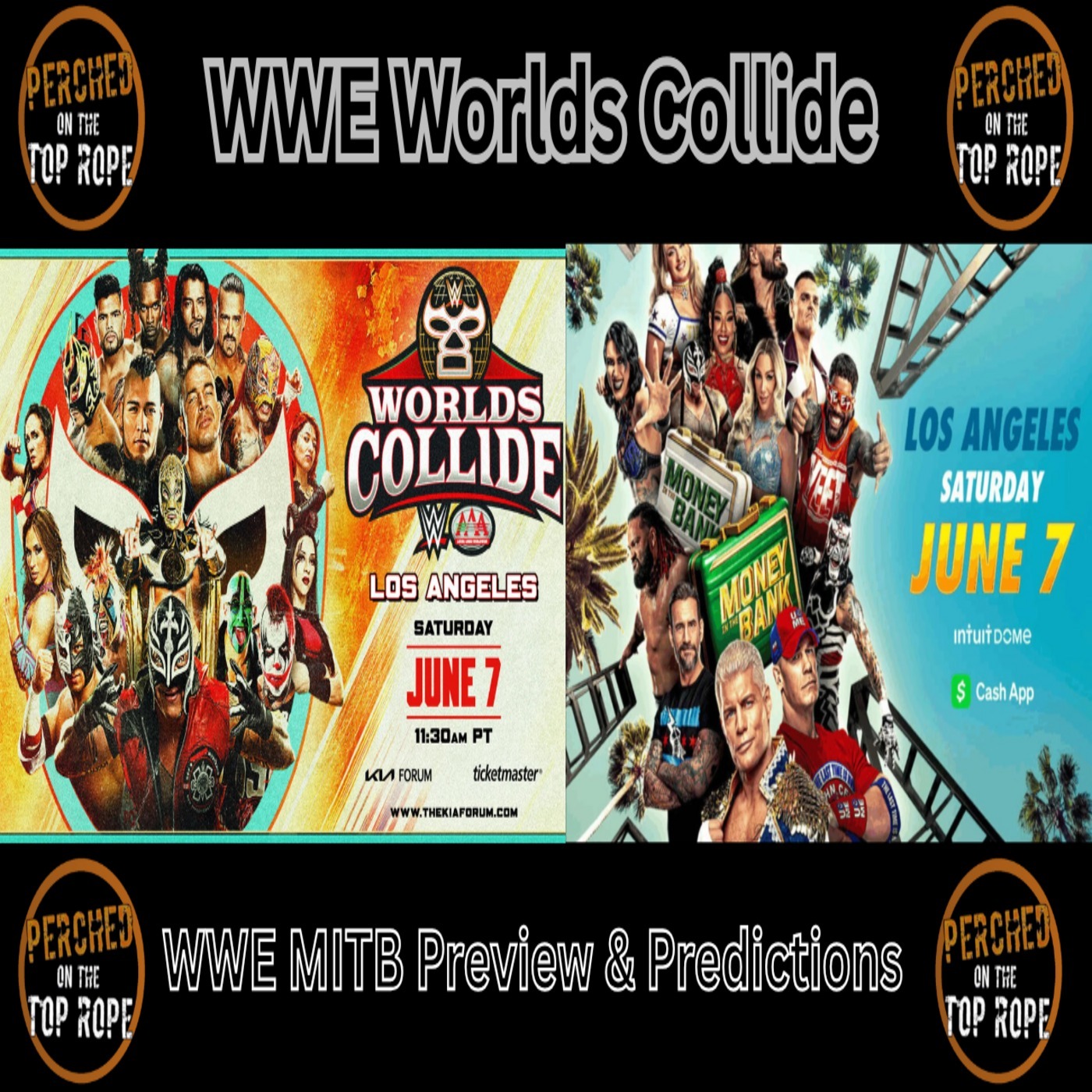 E274: WWE Worlds Collide & Money In The Bank Preview & Predictions