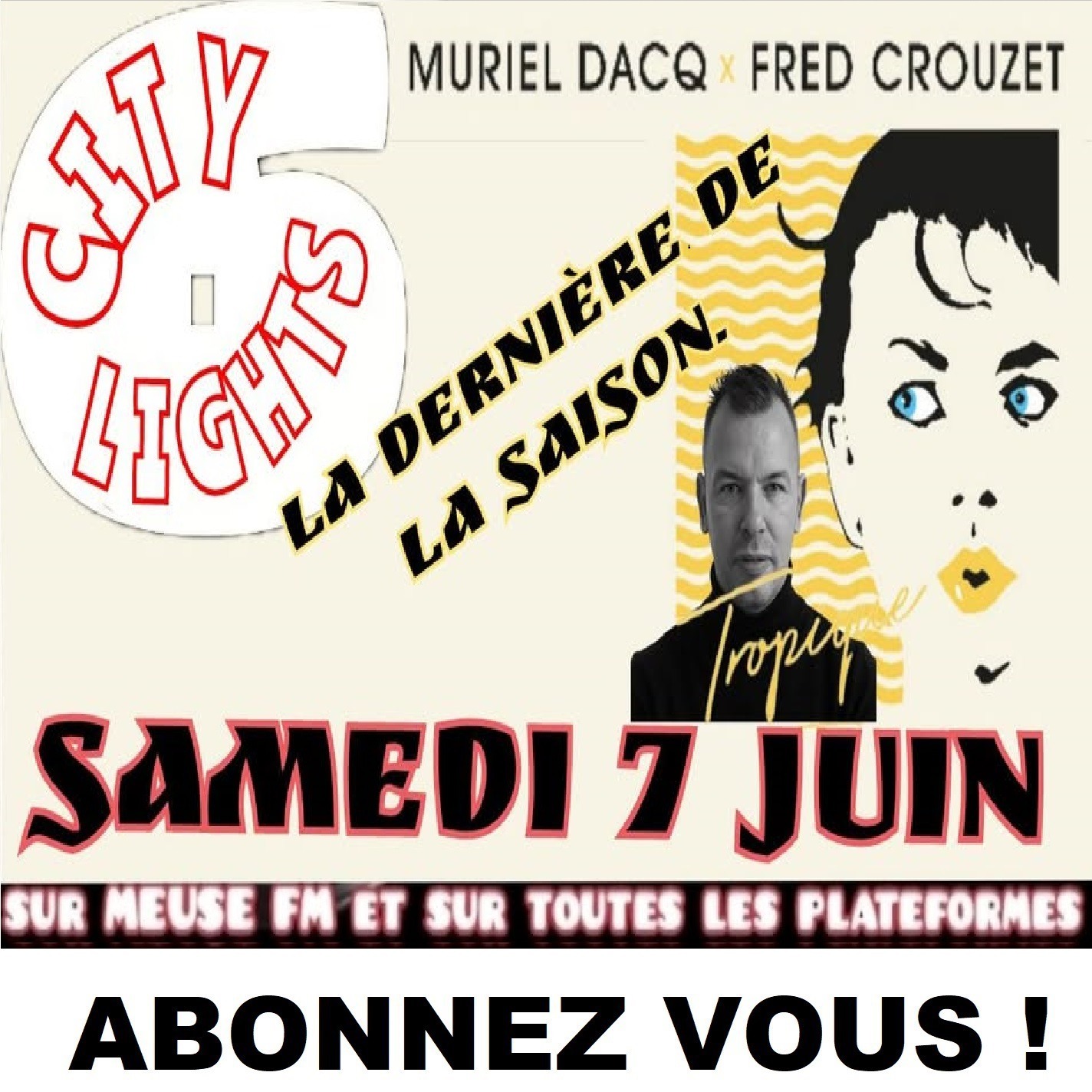 CITY LIGHTS SAISON 6 EP 14 avec Muriel Dacq et Fred Crouzet .
