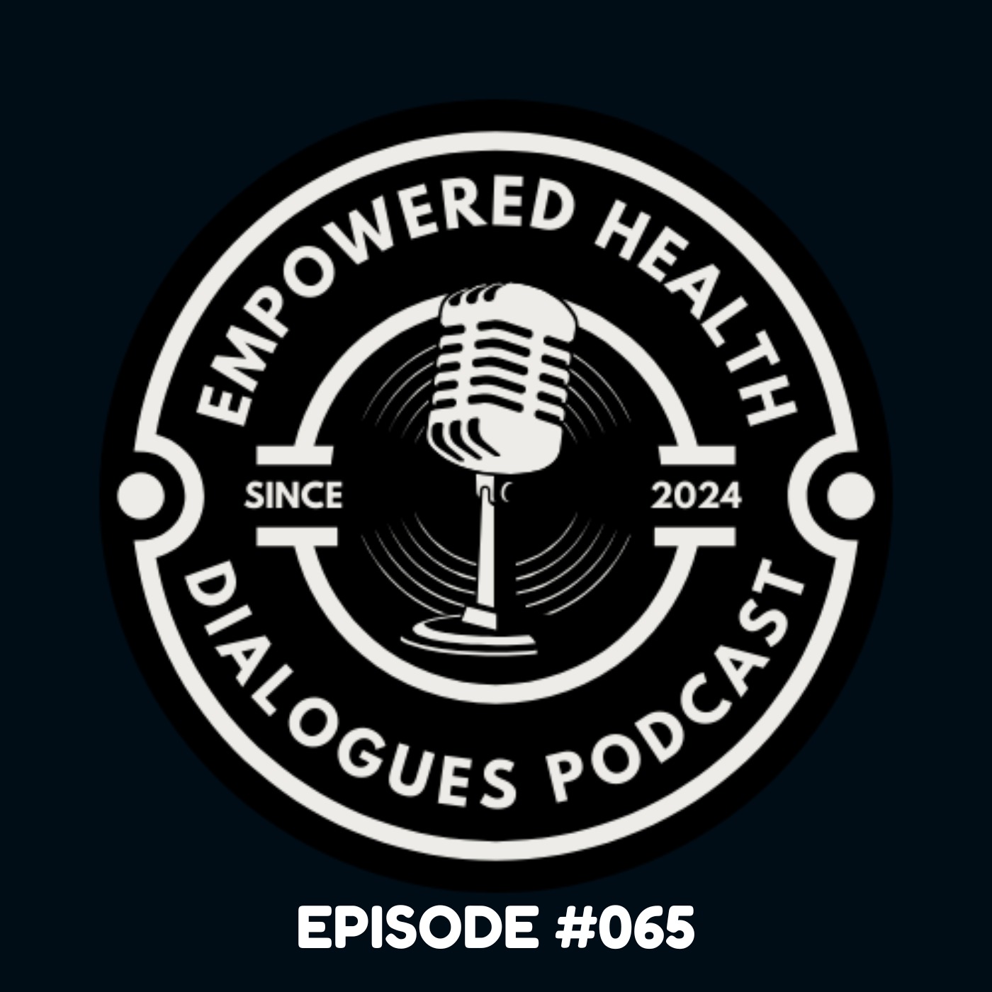 The Empowered Health Dialogues Podcast