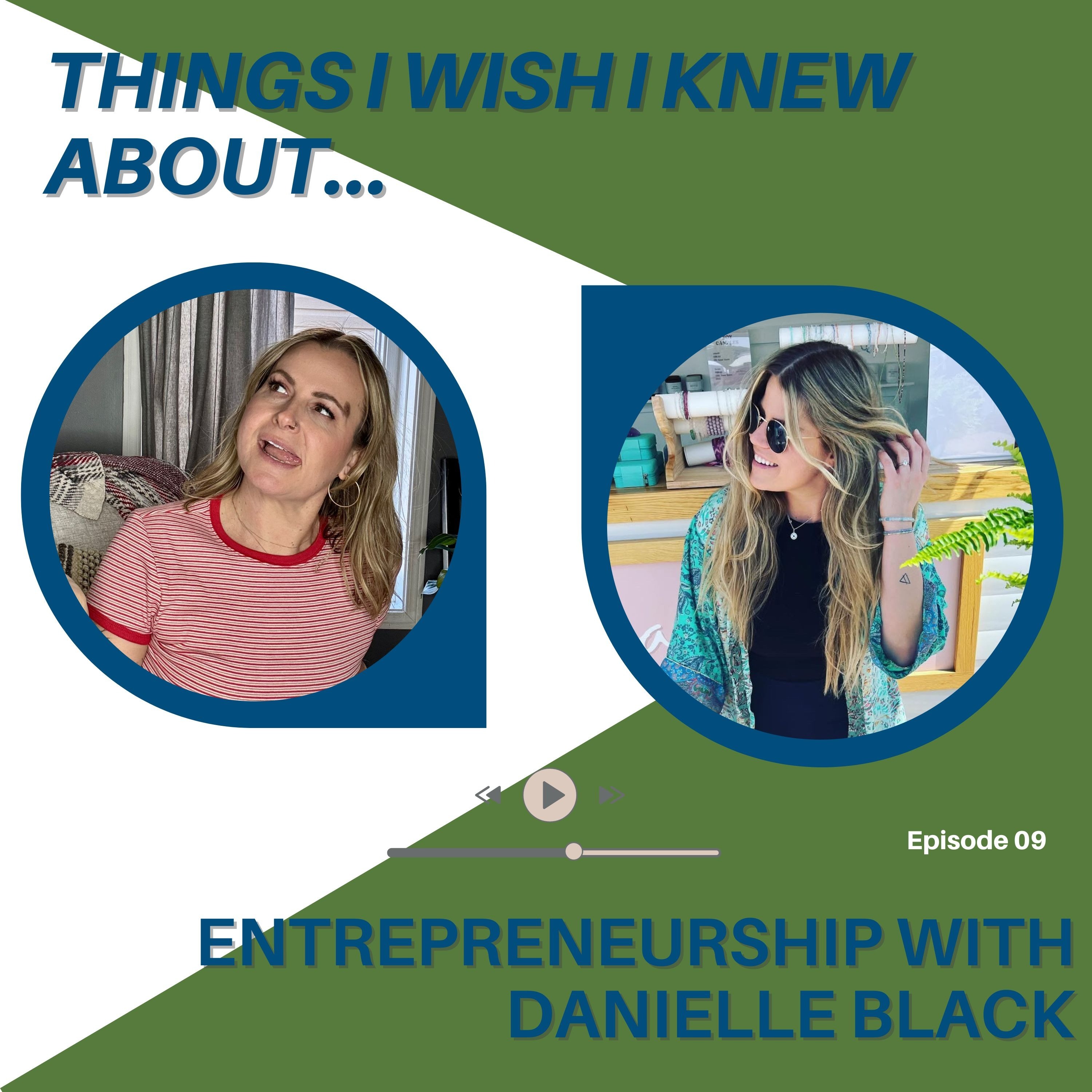 Things I Wish I Knew About Entrepreneurship With Danielle Black episode artwork