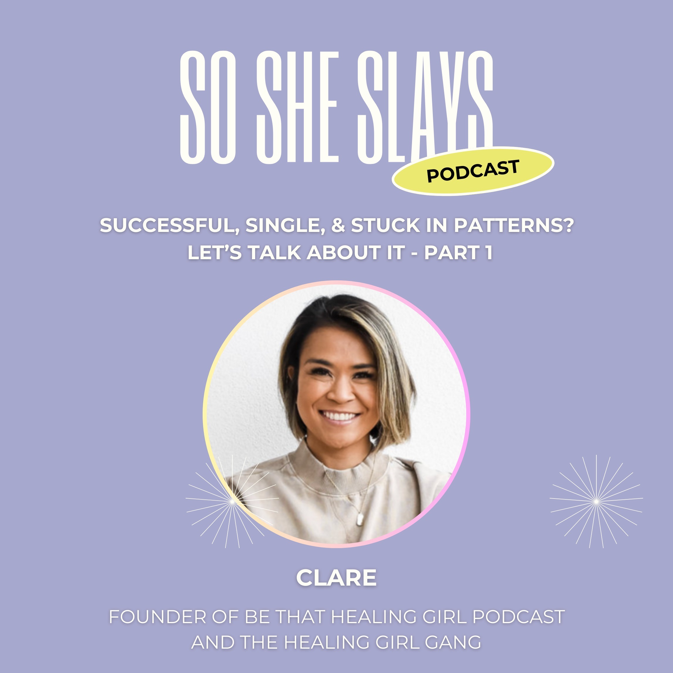 Successful, Single, & Stuck in Patterns? Let’s Talk About It - Part 1