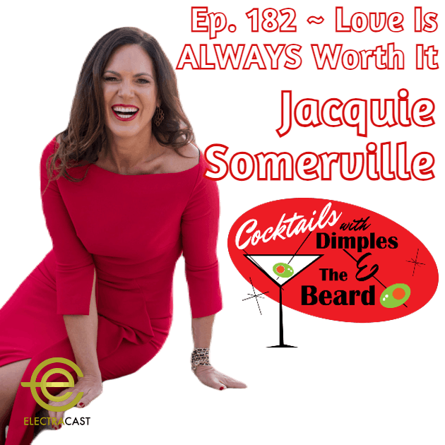Love Is ALWAYS Worth It ~ Jacquie Somerville | Ep. 182 episode artwork