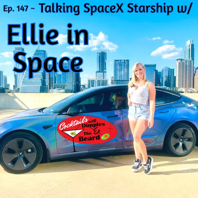 Talking SpaceX Starship w/ Ellie in Space | Ep. 147 episode artwork