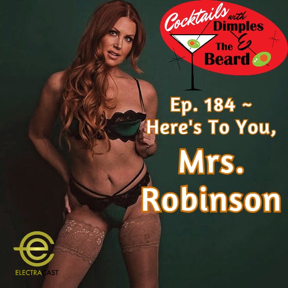 Here's To You, Mrs. Robinson | Ep. 184 episode artwork
