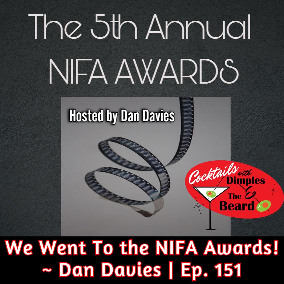 We Went To the NIFA Awards! ~ Dan Davies | Ep. 151 episode artwork