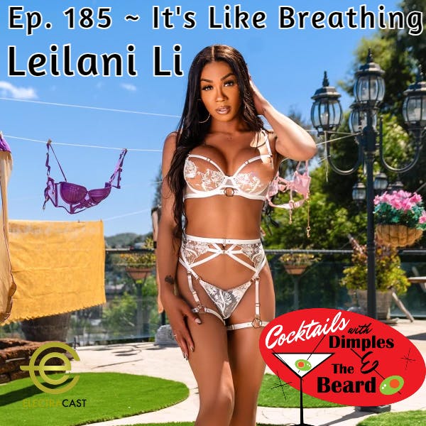 It's Like Breathing ~ Leilani Li | Ep. 185 episode artwork