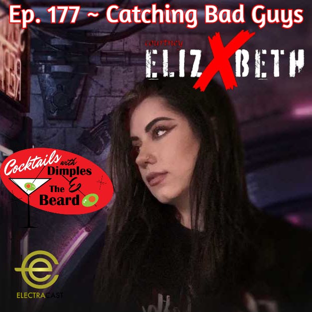 Catching Bad Guys ~ Courtney ElizXbeth | Ep. 177 episode artwork