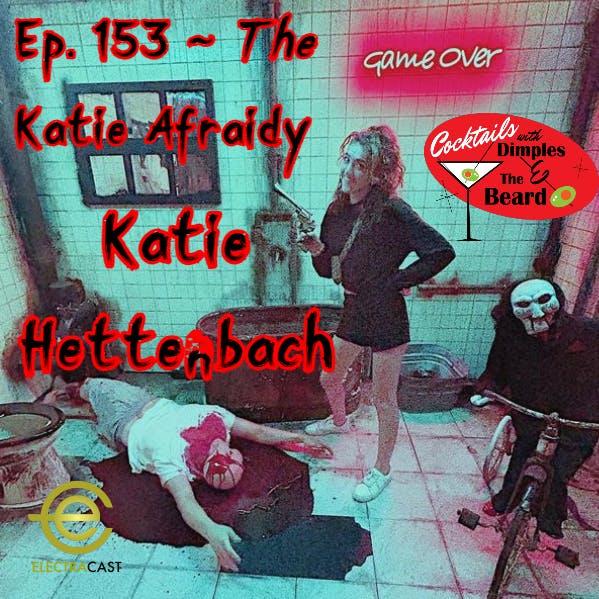 THE Katie Afraidy ~ Katie Hettenbach | Ep. 153 episode artwork