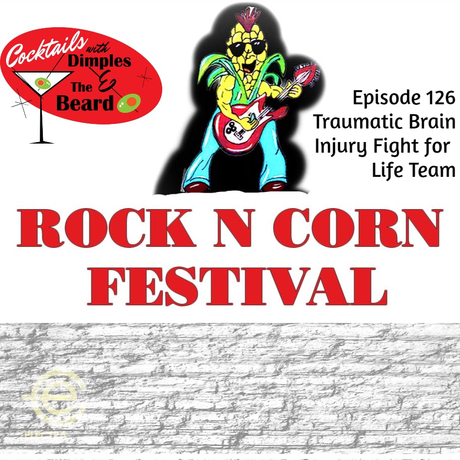 Rock N Corn Festival w/ the Traumatic Brain Injury Team | Ep. 126 episode artwork