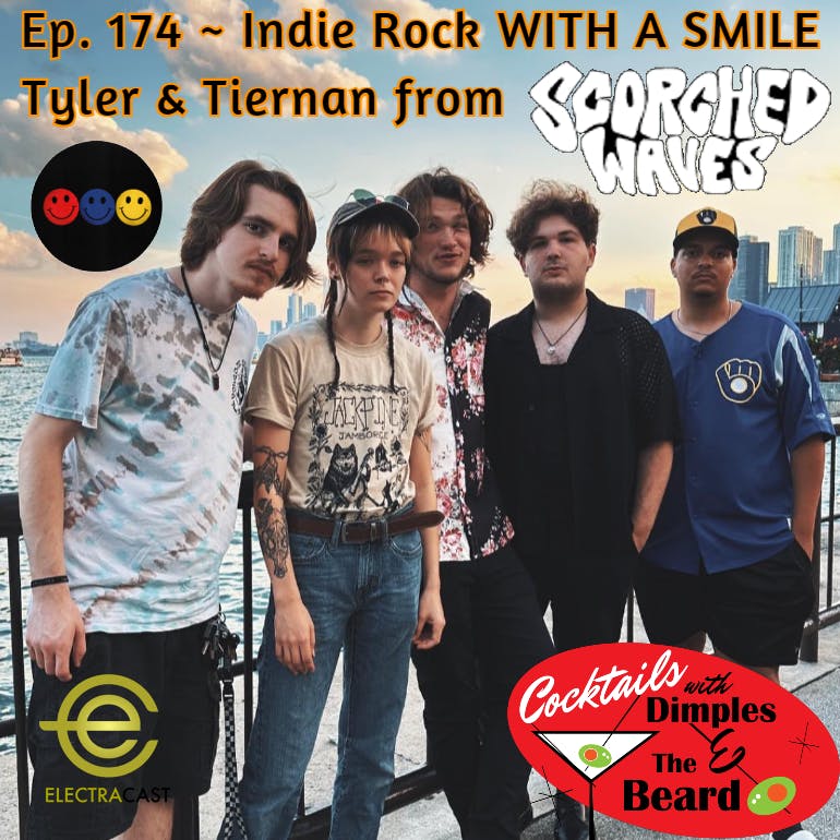 Indie Rock WITH A SMILE ~ Tyler & Tiernan from SCORCHED WAVES | Ep. 174 episode artwork