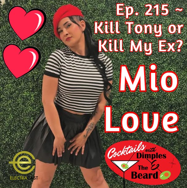 Kill Tony or Kill My Ex? ~ Mio Love | Ep. 215 episode artwork