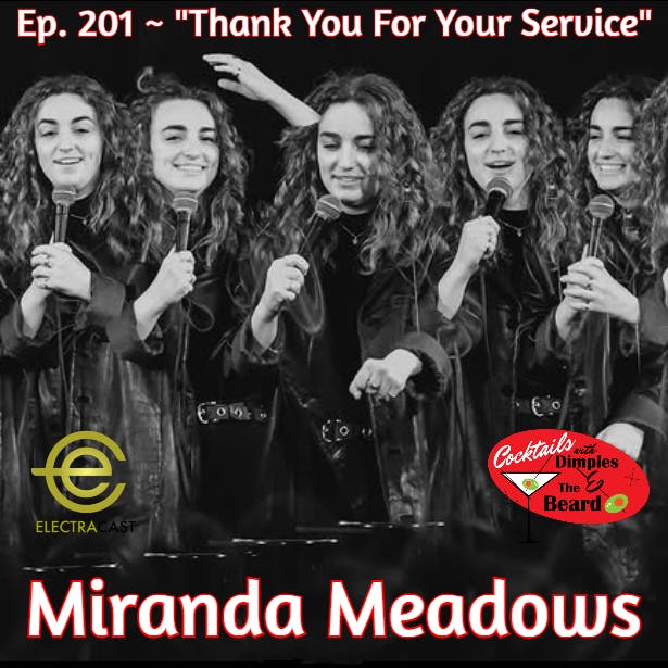 "Thank You For Your Service" ~ Miranda Meadows | Ep. 201 episode artwork