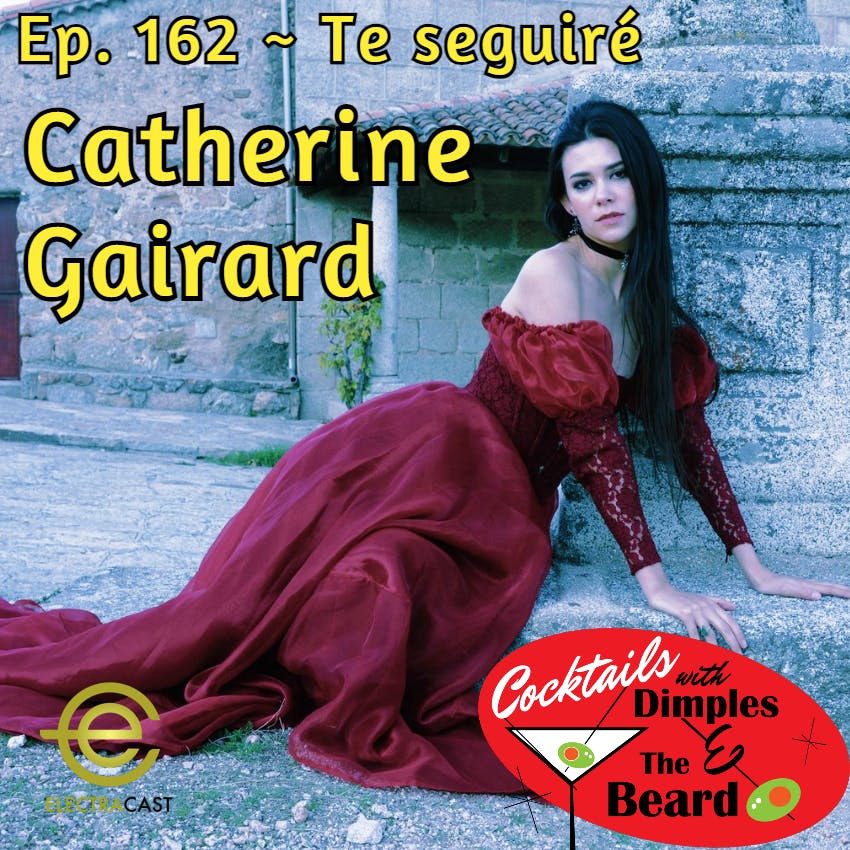 Te seguiré ~ Catherine Gairard | Ep. 162 episode artwork