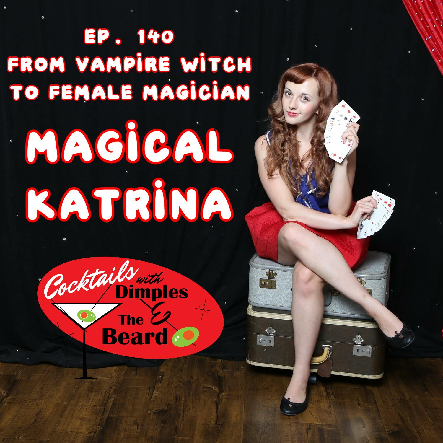 From Vampire Witch to Female Magician - Magical Katrina | Ep. 140 episode artwork