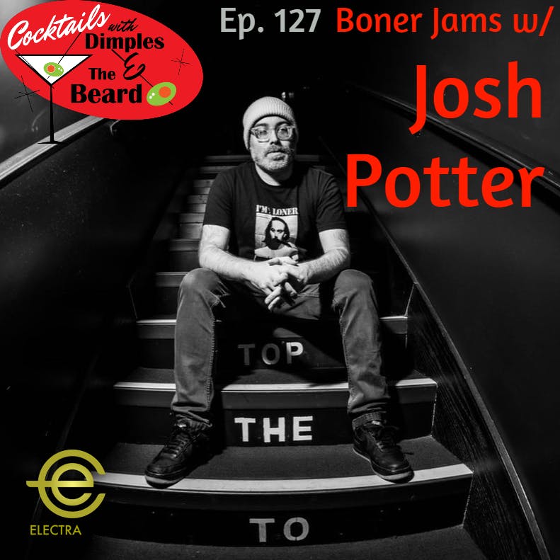 Boner Jams w/ Josh Potter | Ep. 127 episode artwork