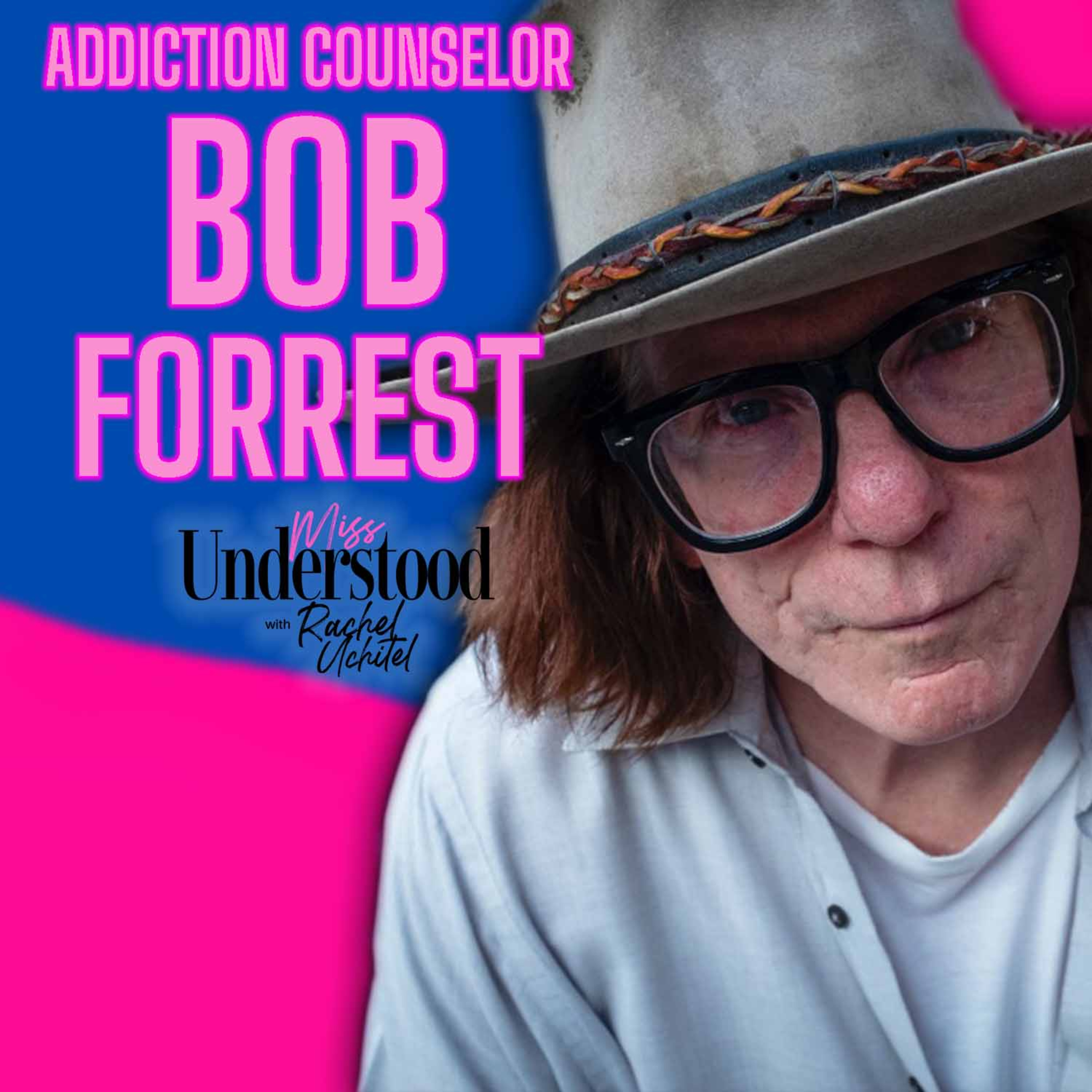 Bob Forrest: Celebrity Counselor on Genetics Testing For Predicting Addiction