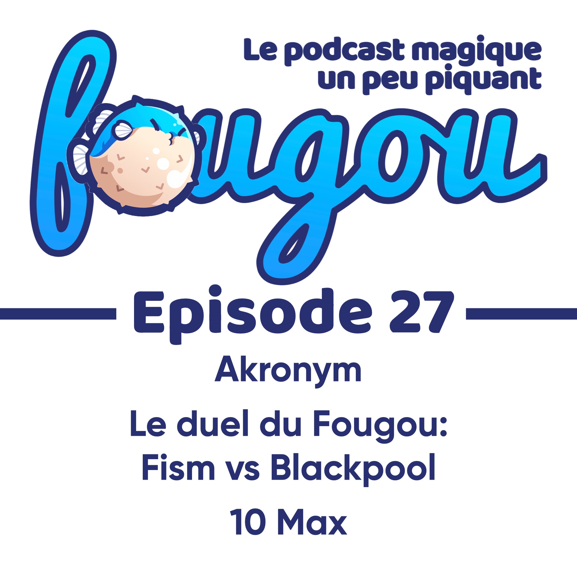 Fougou - Le podcast magique un peu piquant