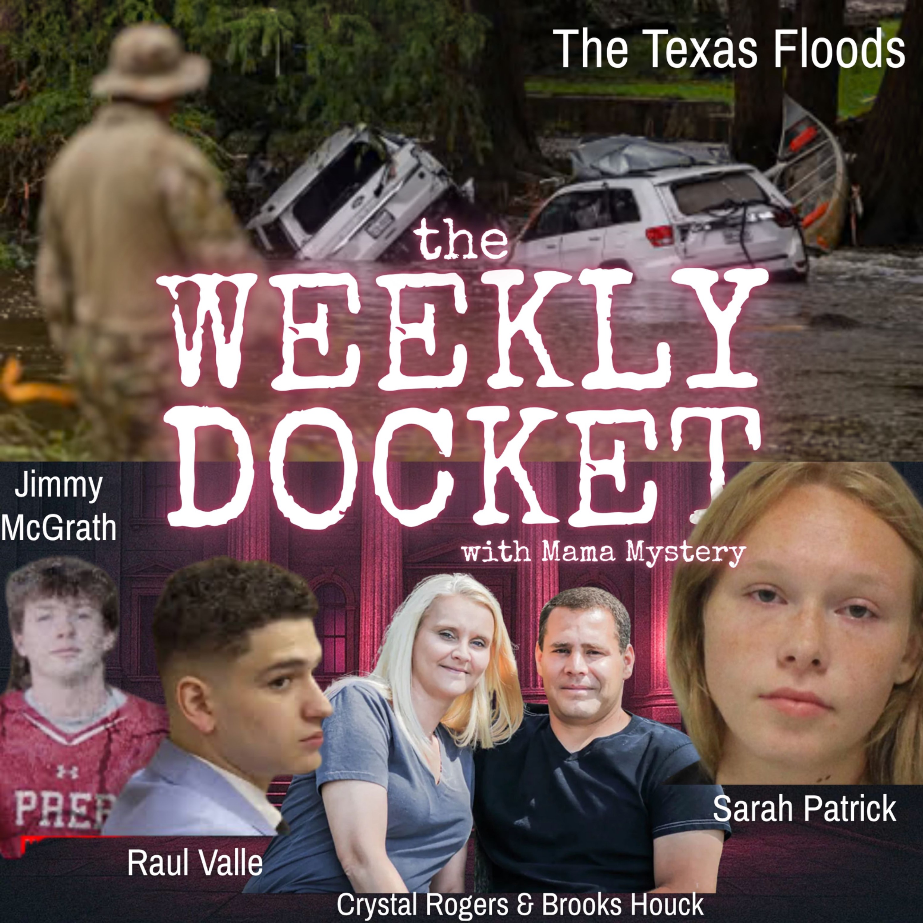The Weekly Docket : Texas Floods, Justice for Crystal Rogers, Teen Accused of Killing Parents, & True Crime Headlines