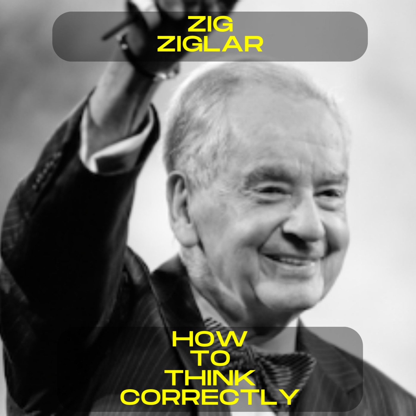 Zig Ziglar - How to think correctly motivational speech