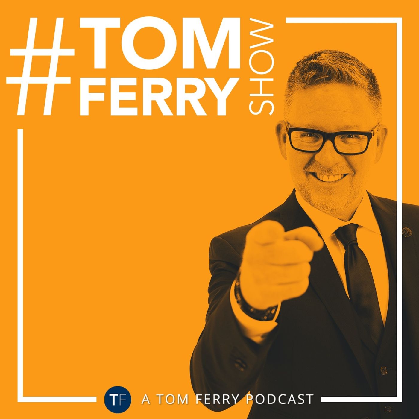 Embracing Change: How the NAR Settlement Affects You | Tom Ferry Show episode artwork