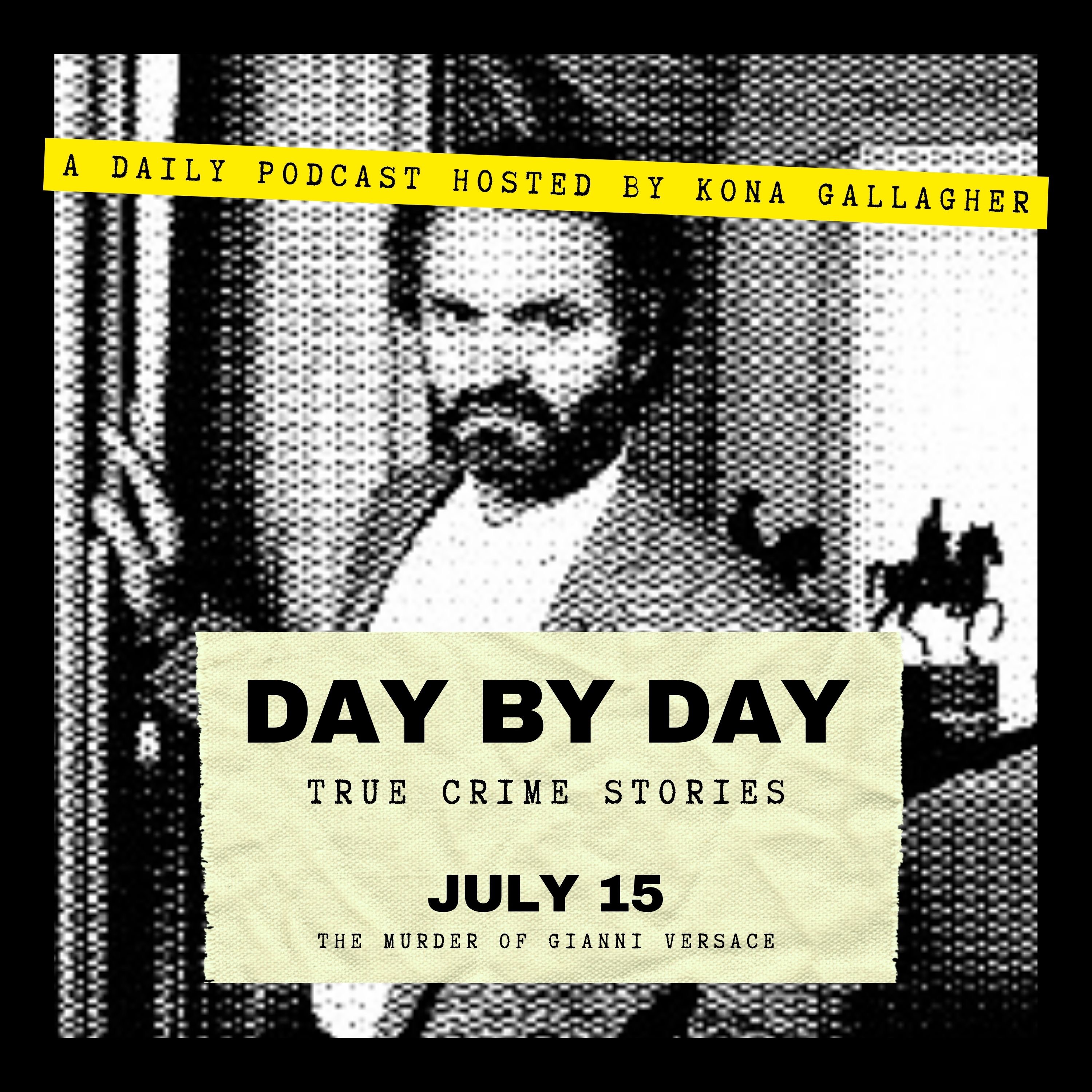 July 15 - The Murder of Gianni Versace