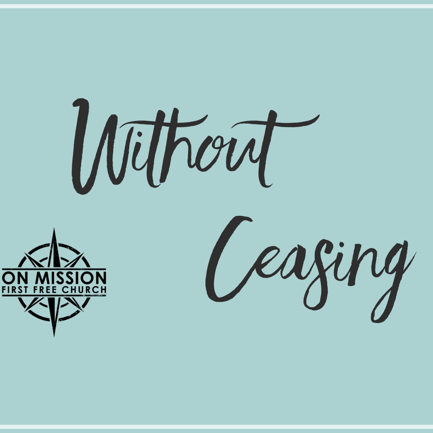 Without Ceasing