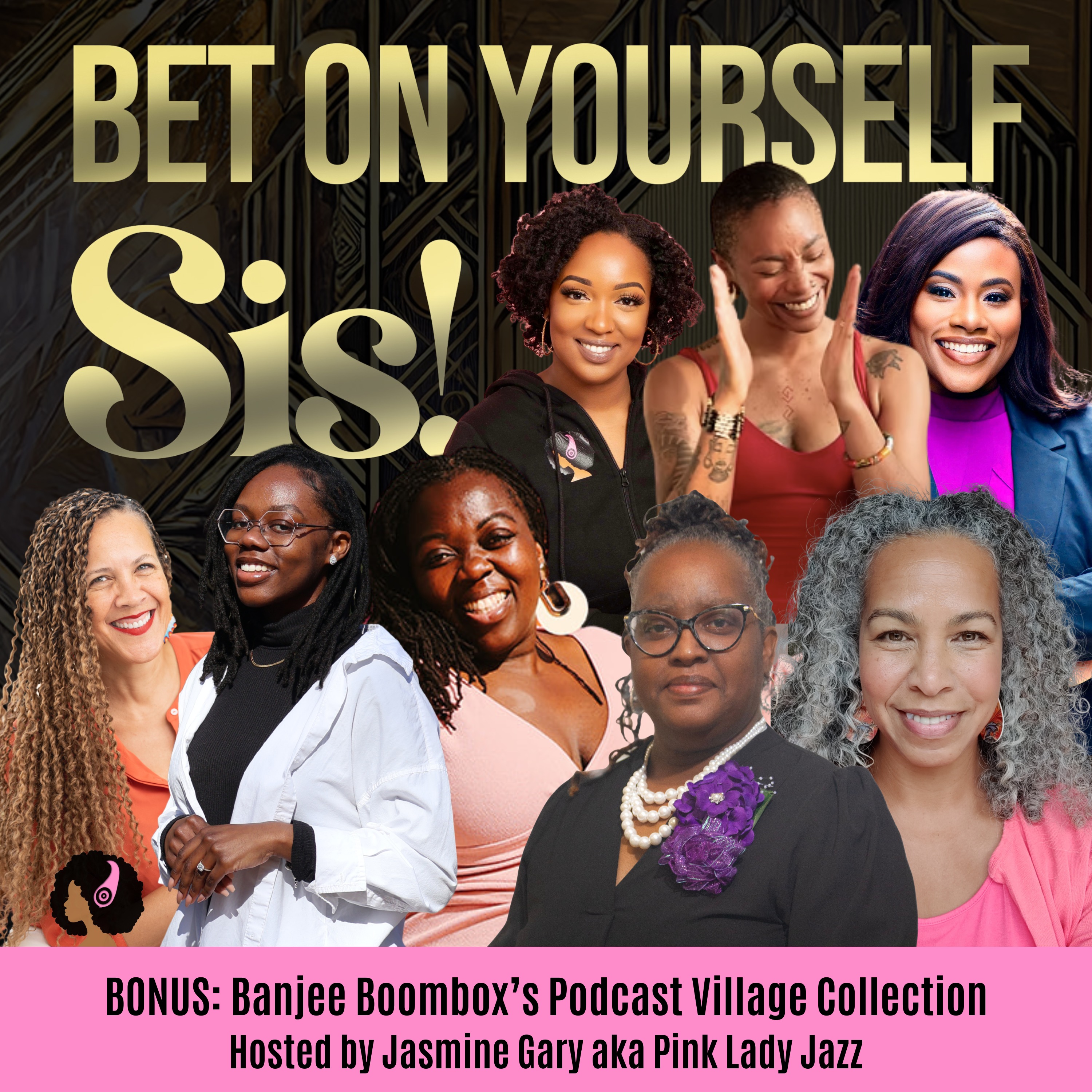 Bet On Yourself, Sis!