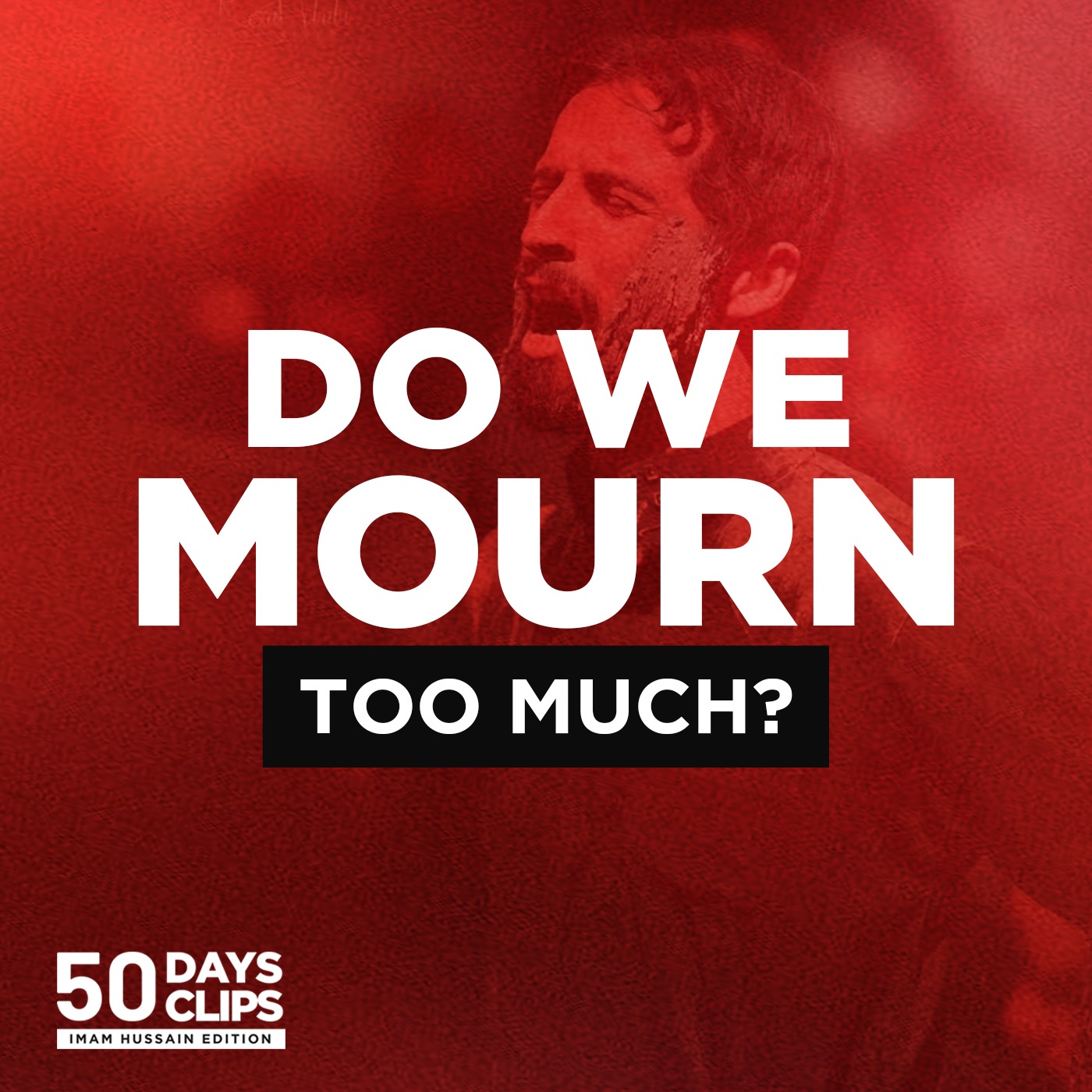50 Days 50 Clips: Imam Hussain Edition