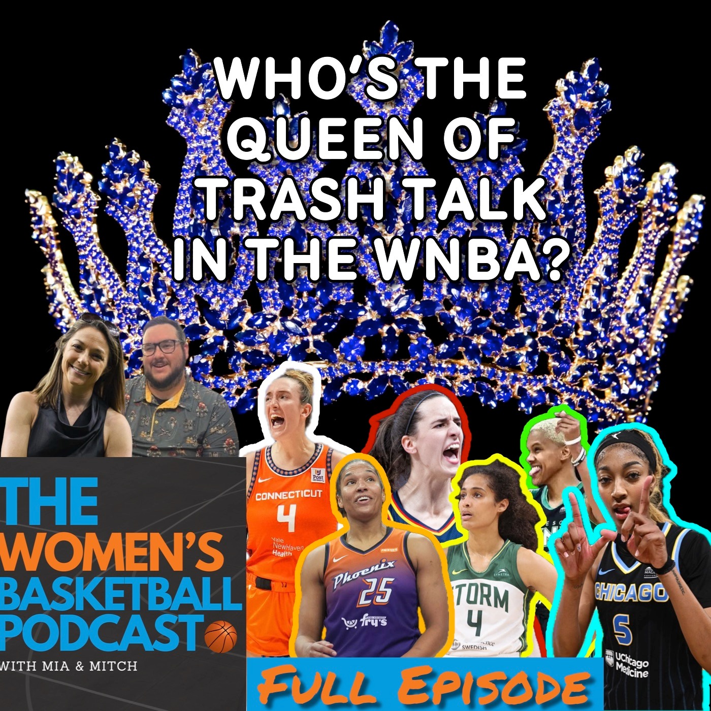 Episode 37: Who's the Queen of Trash Talk in the WNBA?