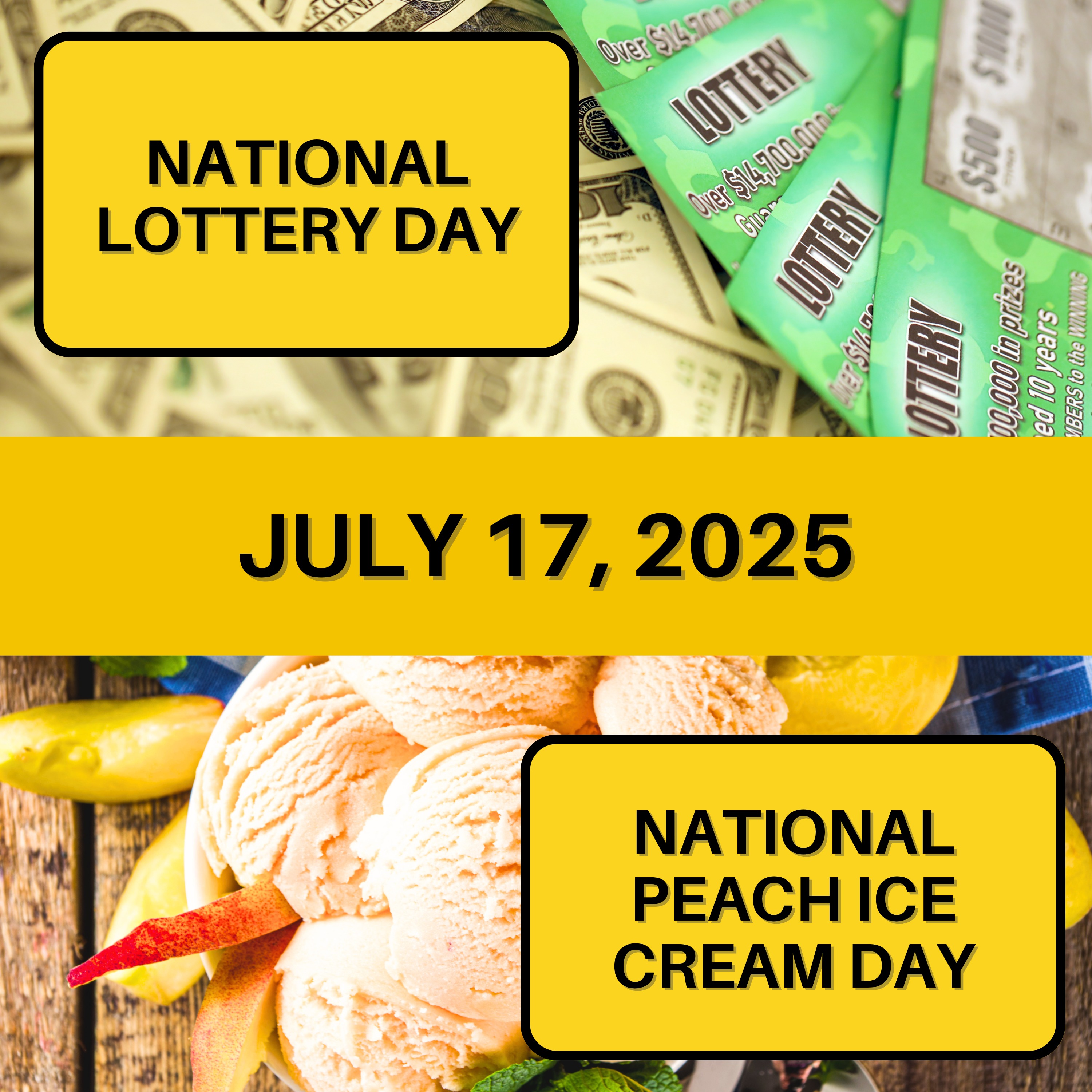 National Lottery Day & National Peach Ice Cream Day