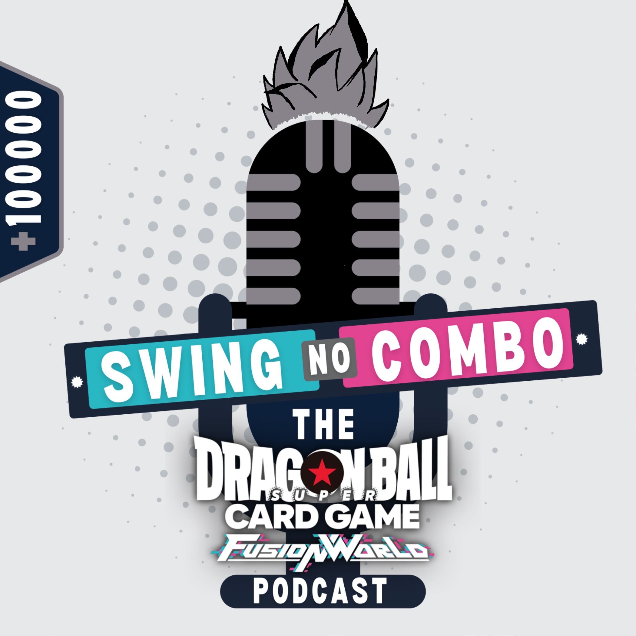 Swing No Combo: THE Dragon Ball Fusion World Card Game Podcast