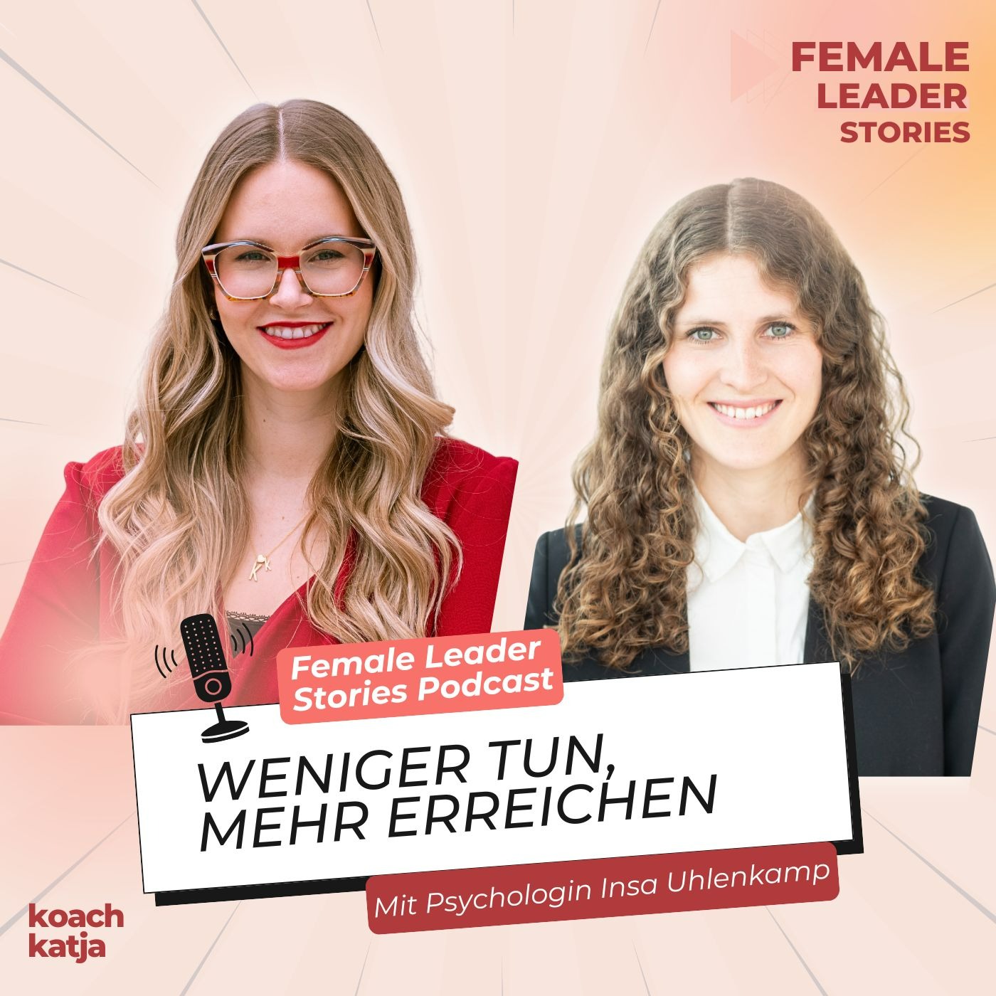 Female Leader Stories | Karriere, Leadership & Selbstverwirklichung für Frauen