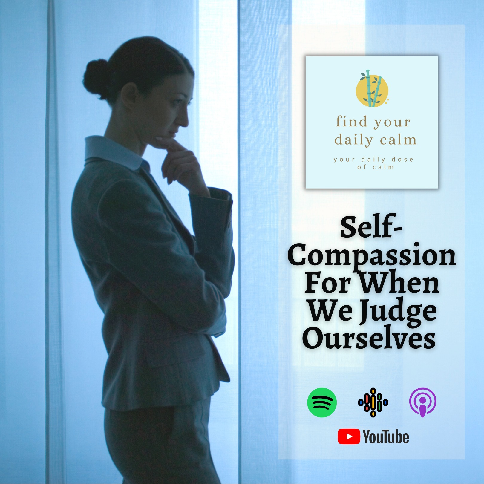 Self-Compassion For When We Judge Ourselves