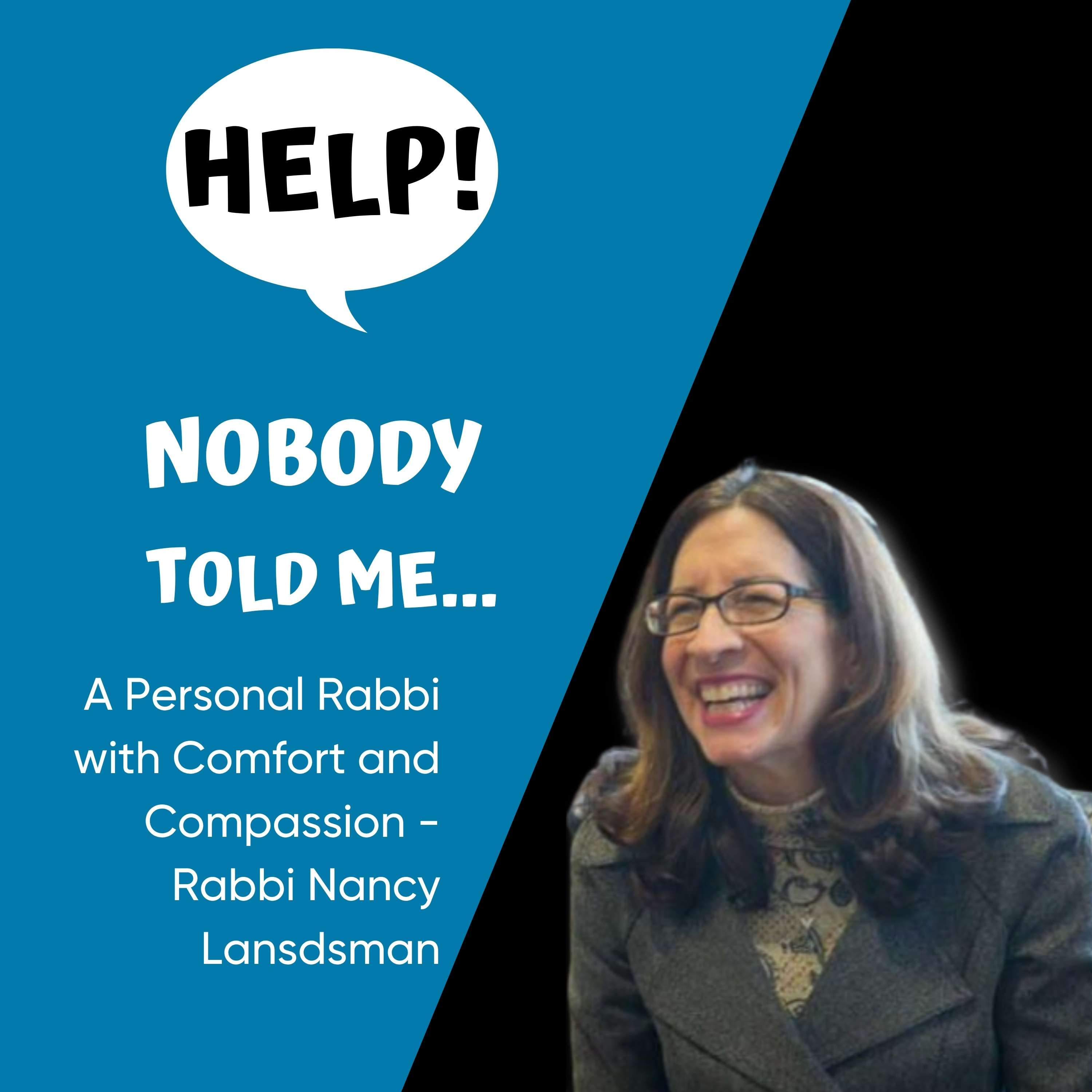 HELP Nobody Told Me