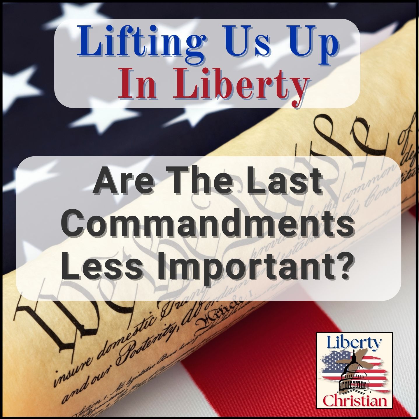 Ep. 6: Are The Last Commandments Less Important? episode artwork