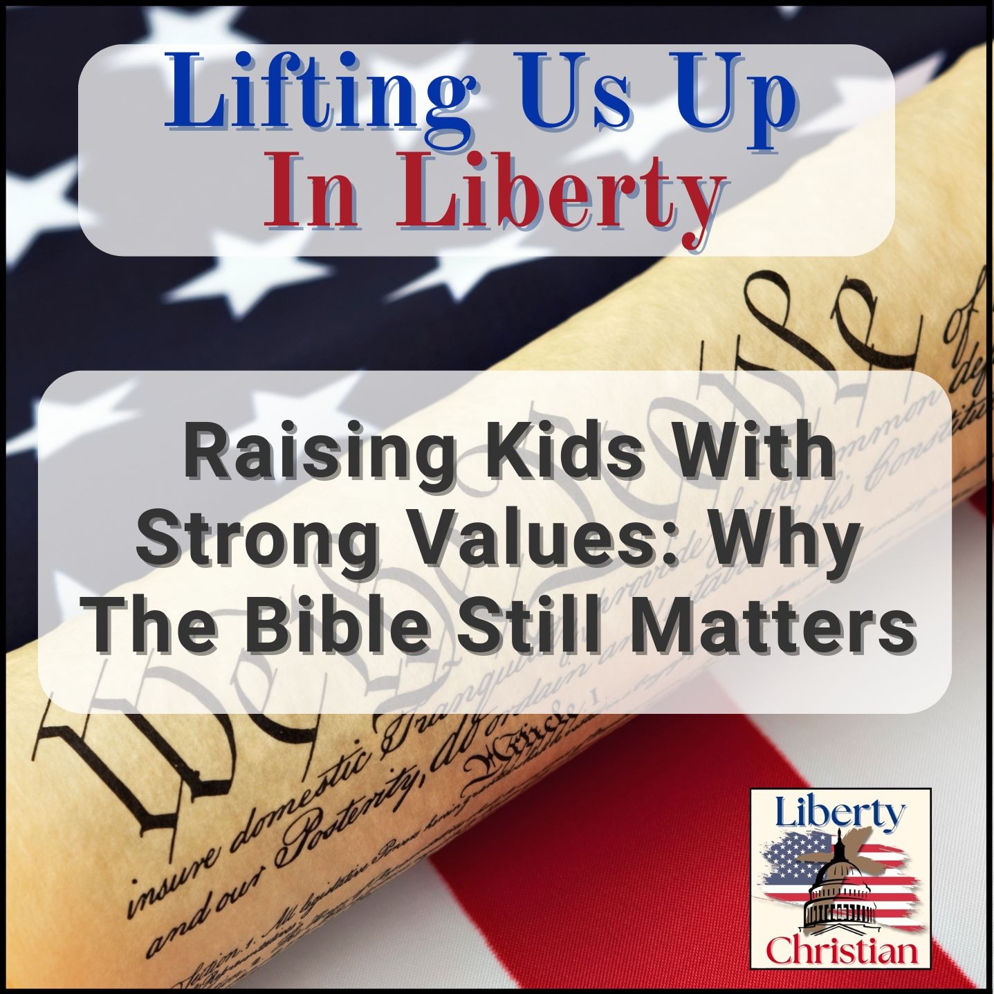 Ep. 17: Raising Kids with Strong Values: Why the Bible Still Matters episode artwork