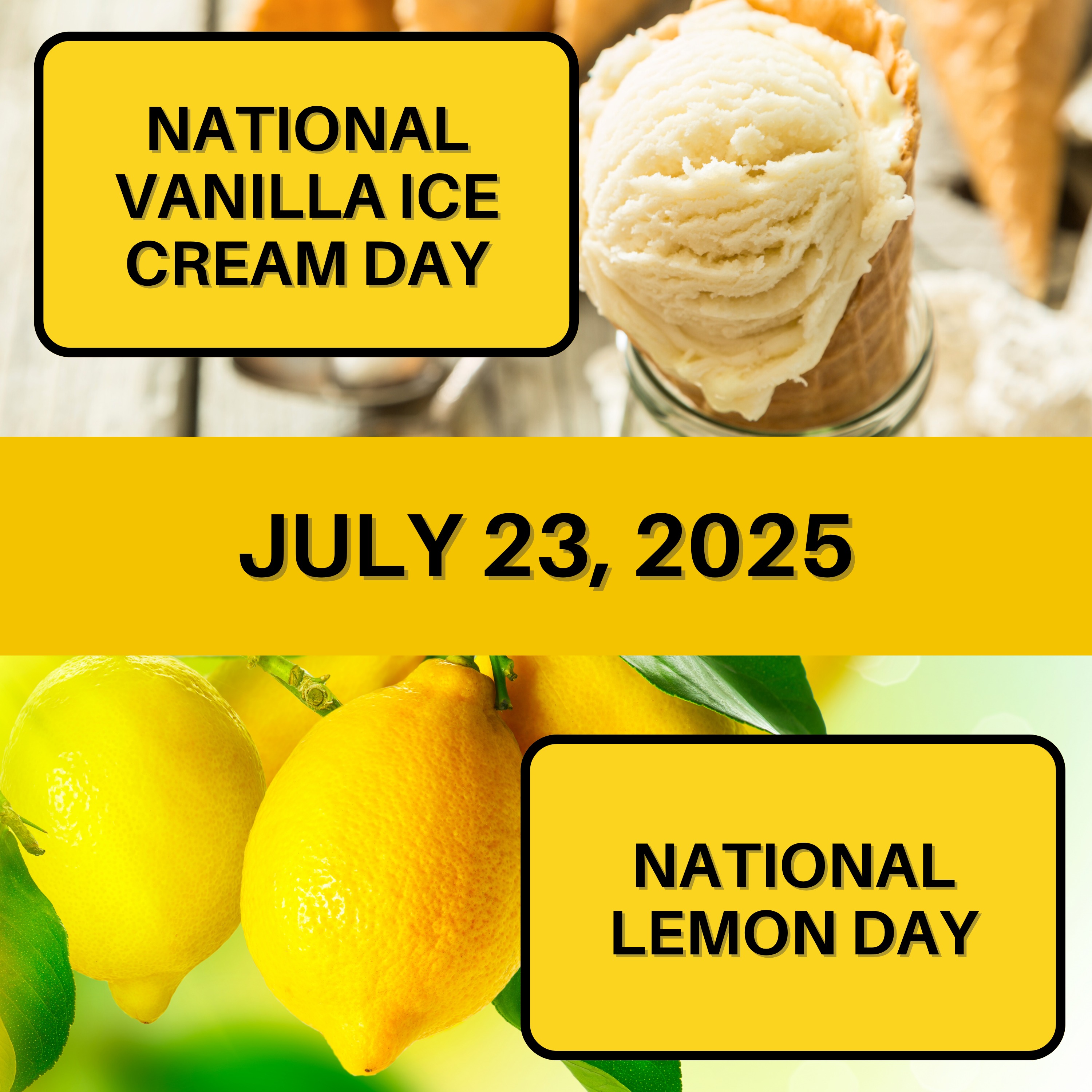 National Vanilla Ice Cream Day & National Lemon Day