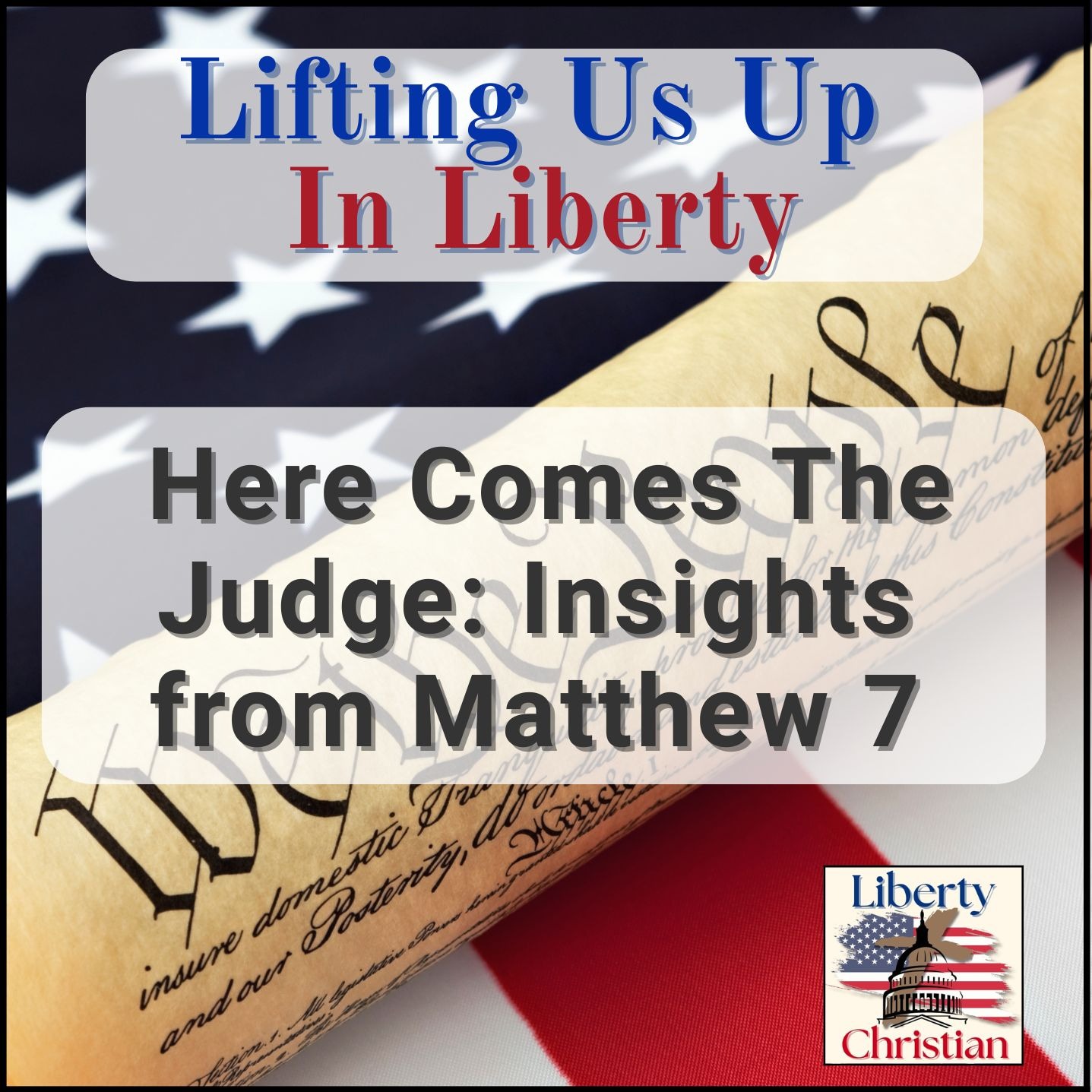 Ep. 22: Here Comes The Judge: Insights from Matthew 7 episode artwork
