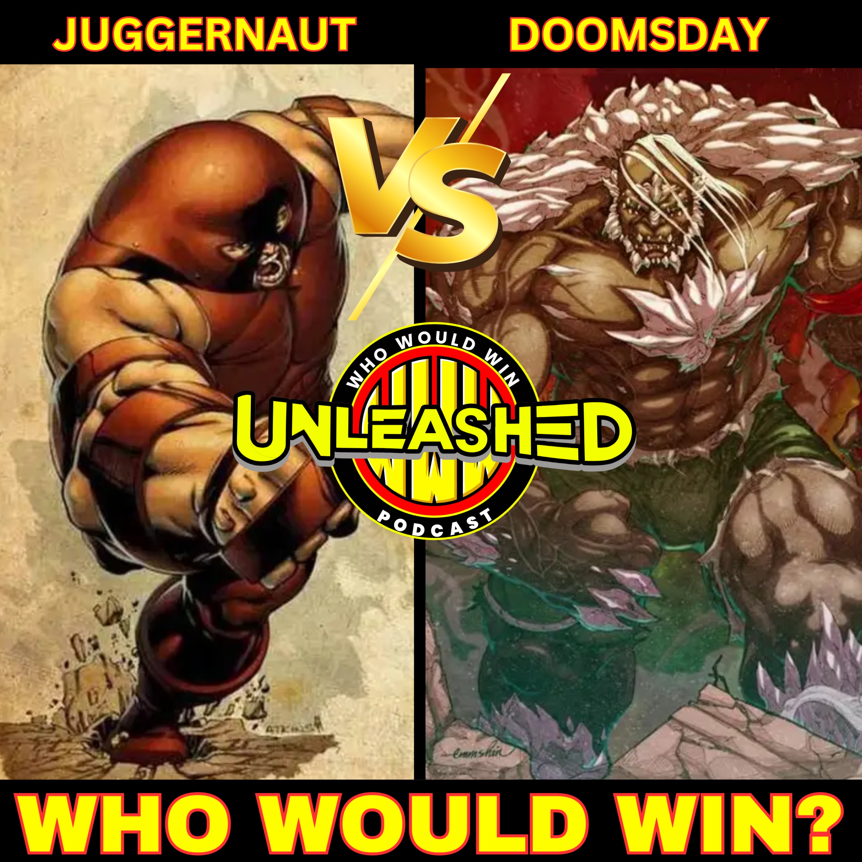 Juggernaut vs Doomsday - Who Would Win Unleashed