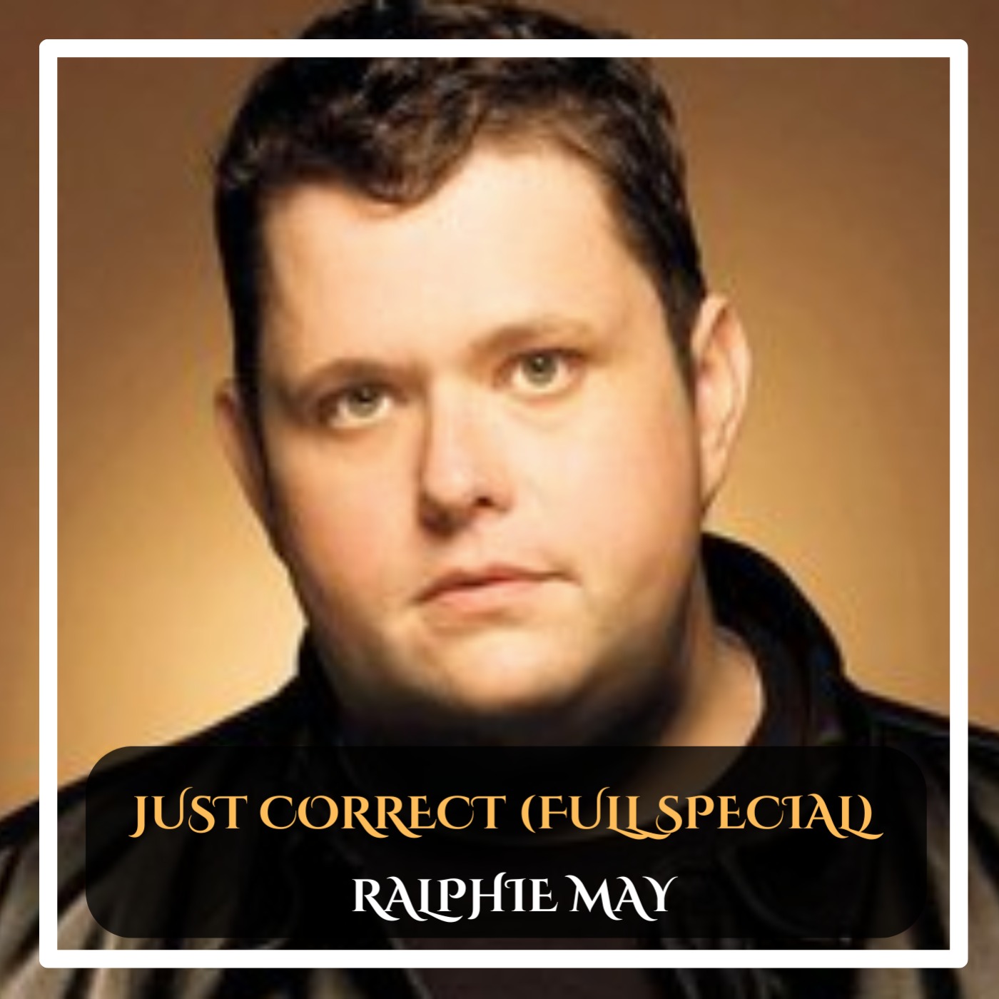Ralphie May - Just Correct (Full Special) Standup Comedy episode artwork