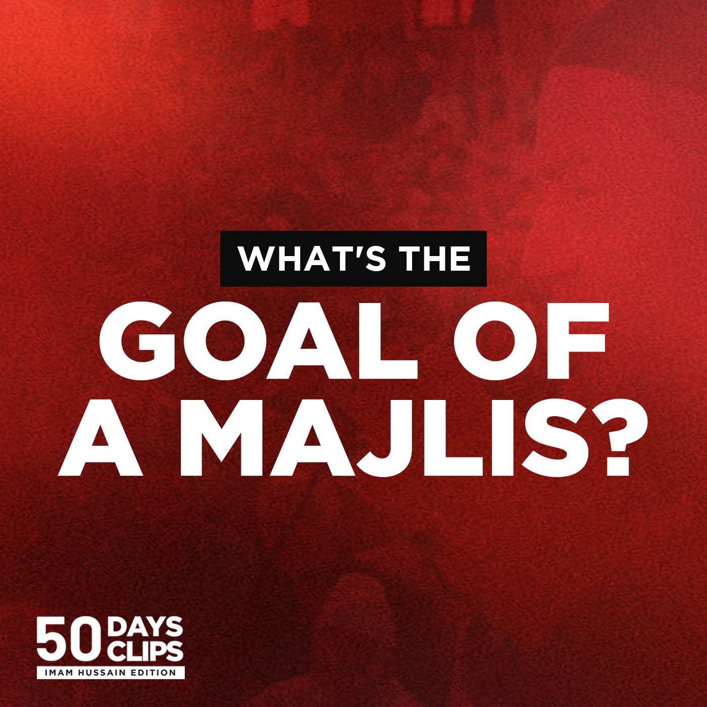 50 Days 50 Clips: Imam Hussain Edition