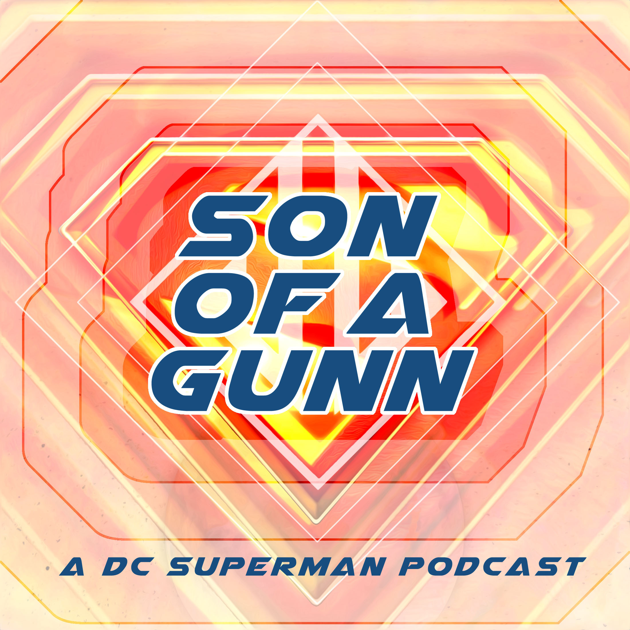 Son of a Gunn: Let’s Talk About Superman podcast artwork