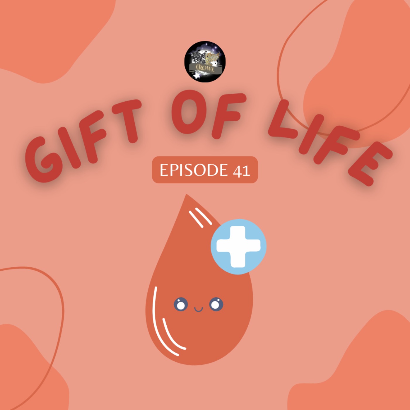 Episode 41: Gift of LIfe episode artwork