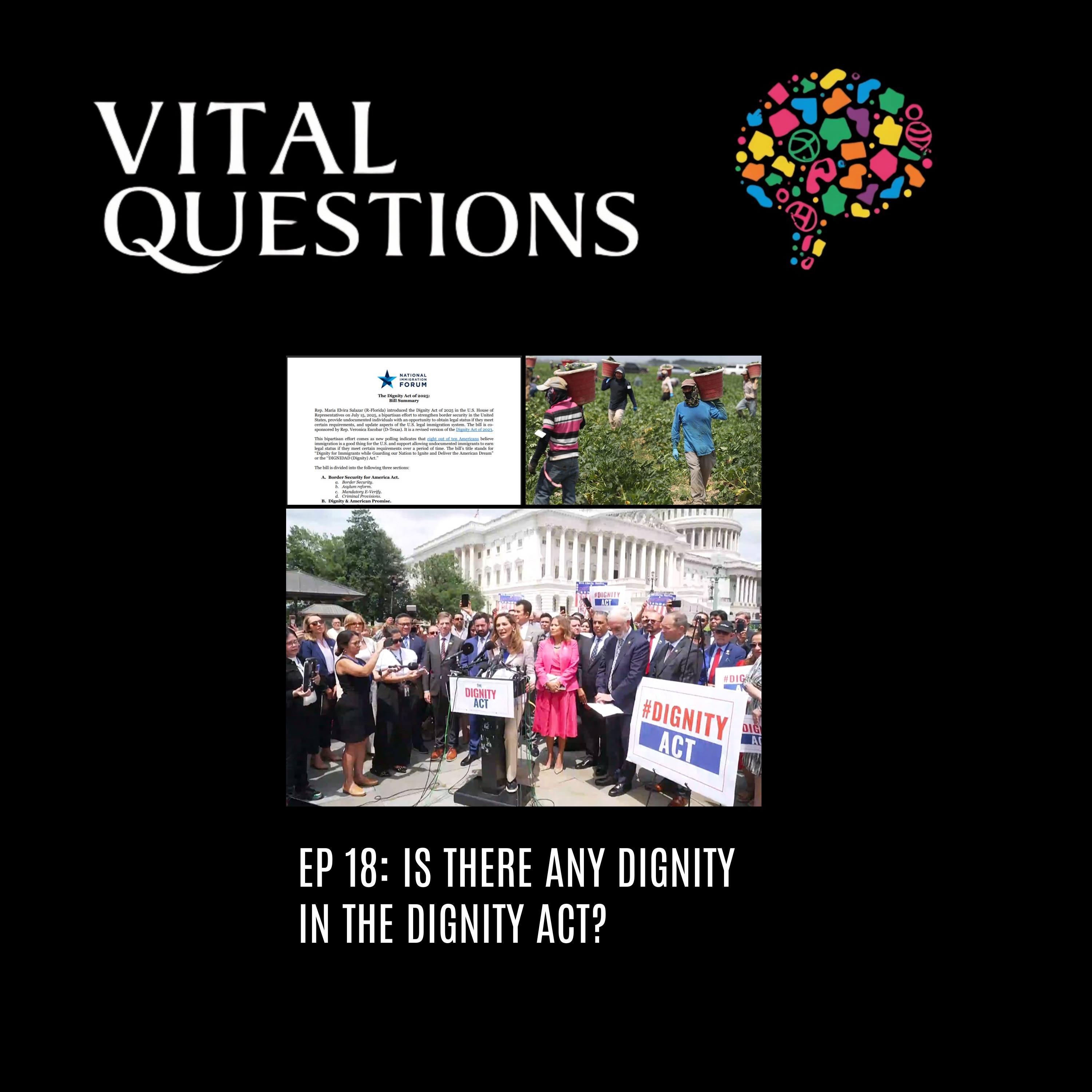 Episode 18-  Is There Any Dignity In The Dignity Act?