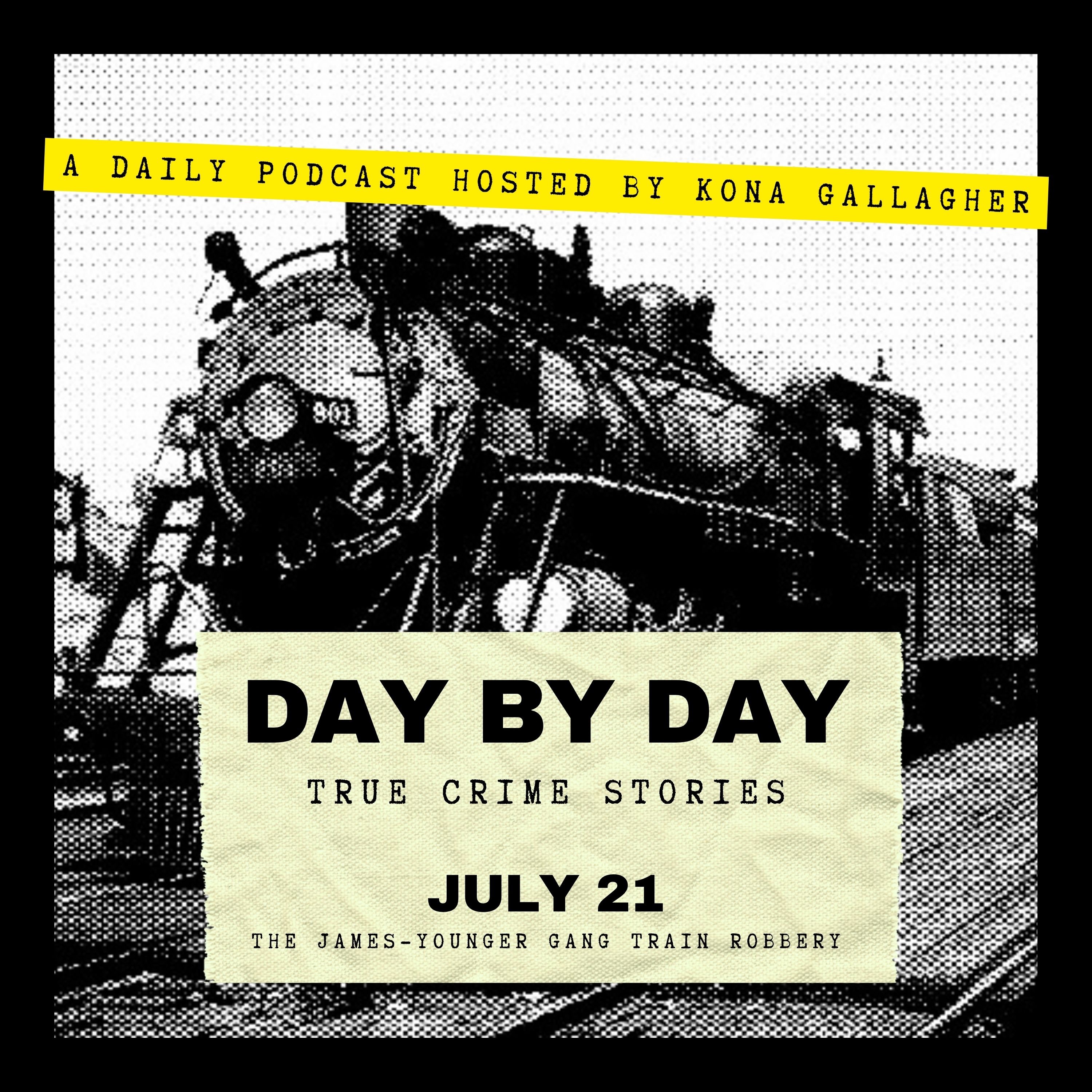 July 21 - The James-Younger Gang Train Robbery