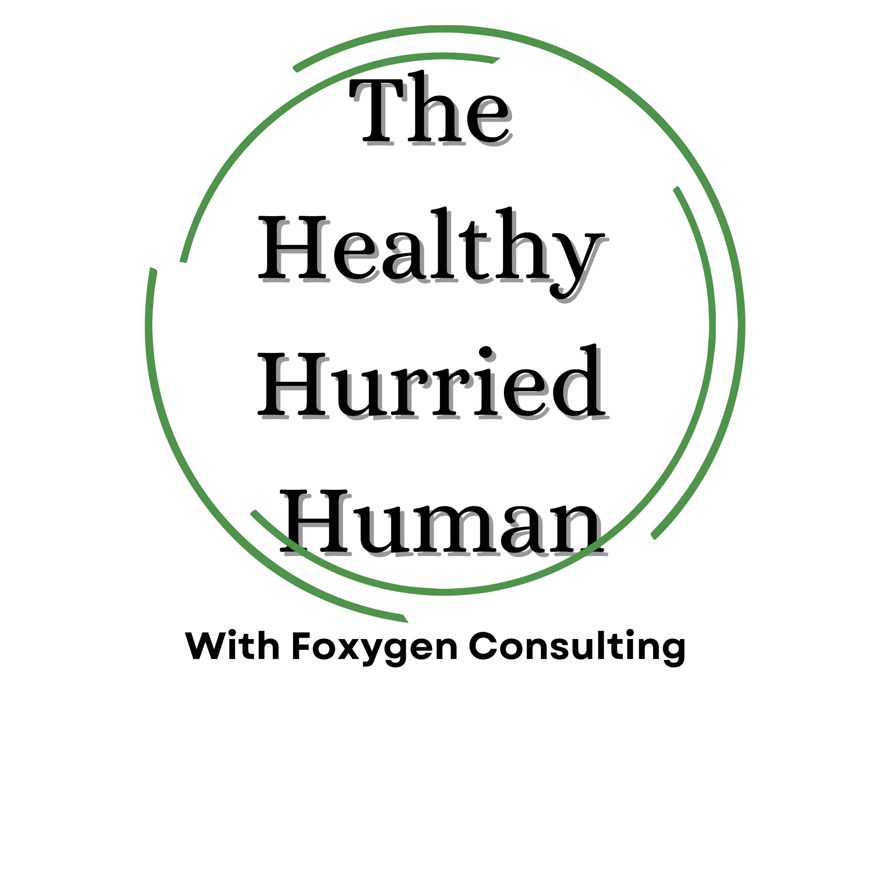 The Healthy Hurried Human